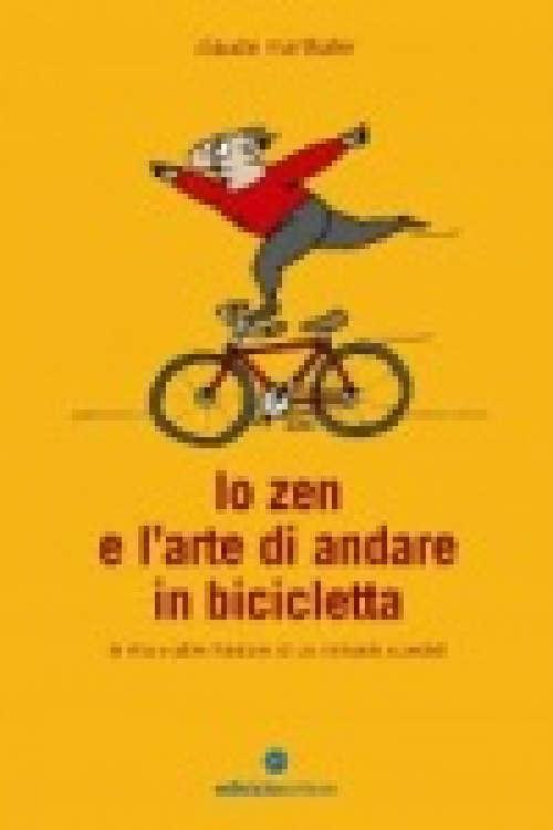 Lo zen e l&#039;arte di andare in bicicletta
